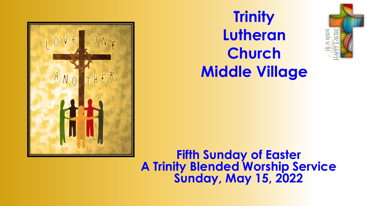 Sunday Worship Service on 05/15/2022 Trinity Lutheran Church